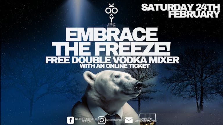 Embrace the Freeze- Saturday 24th February
