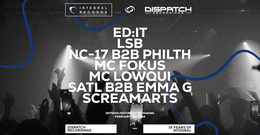 Dispatch x 15 Years of Integral [Bristol]