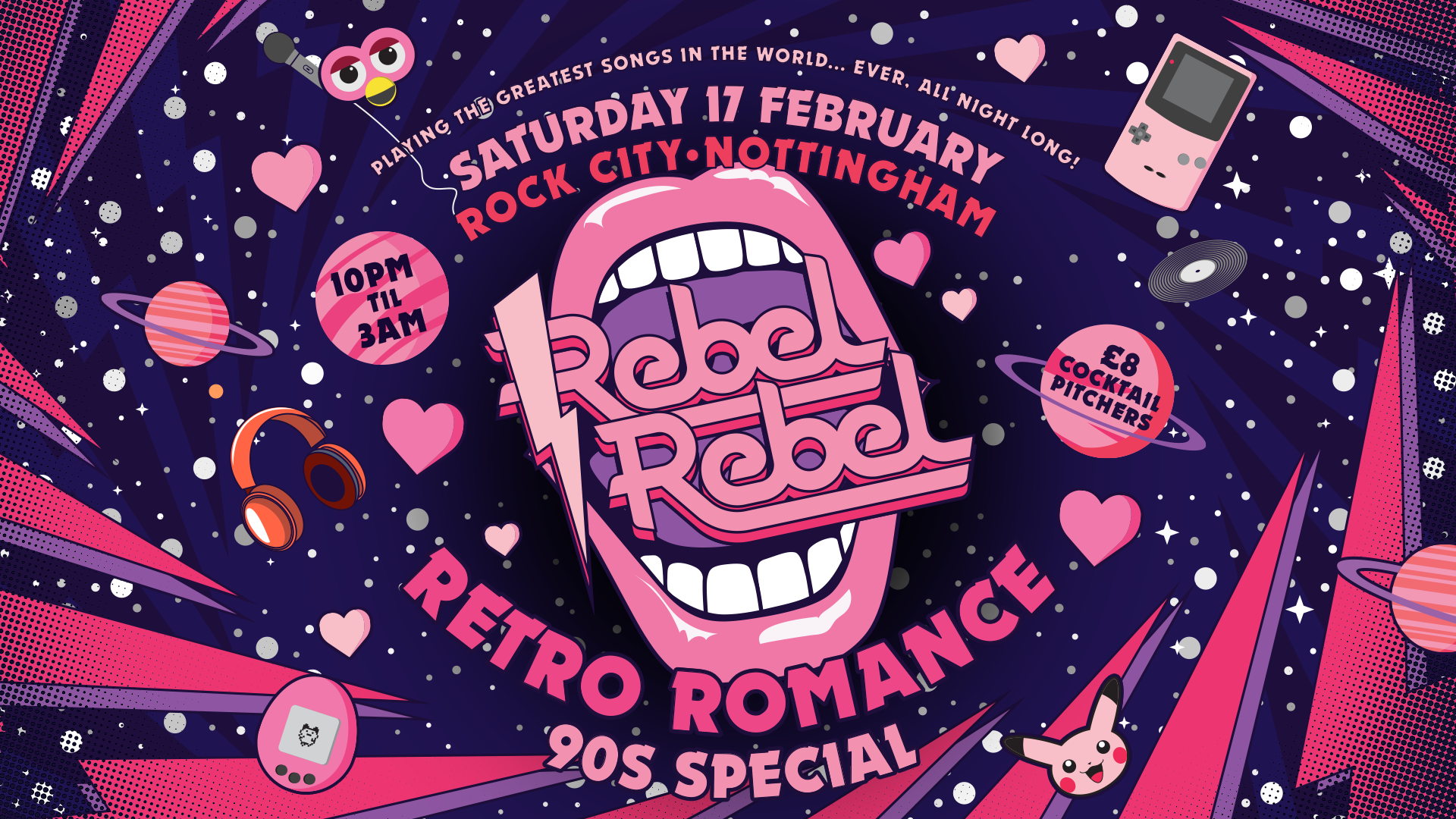 Rebel Rebel – Retro Romance 90s Special – Nottingham’s Greatest Saturday Night – 17/02/24