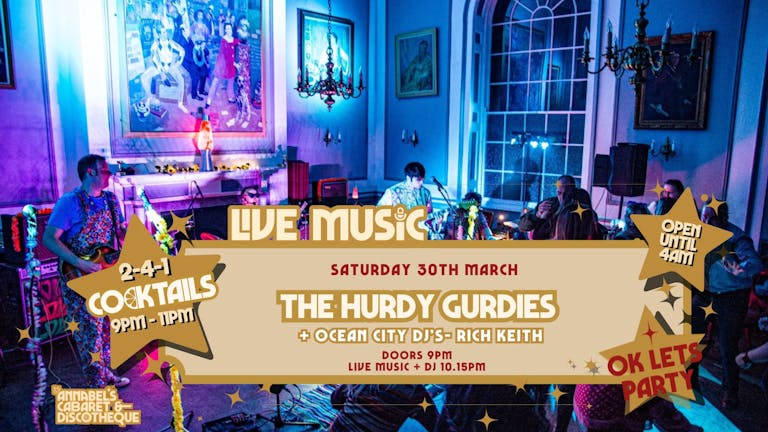 Live Music: THE HURDY GURDIES // Annabel's Cabaret & Discotheque