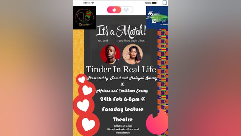 Tinder in Real Life Presented by Lancaster's Tamil x Malayali Society and African Caribbean Society!