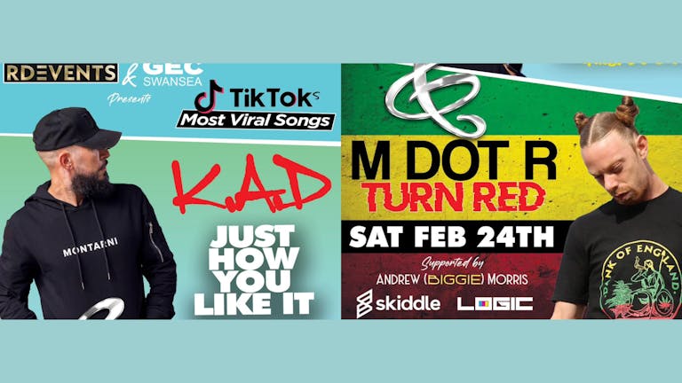 Logic & RD events presents K.A.D & M DOT R TIK TOK event