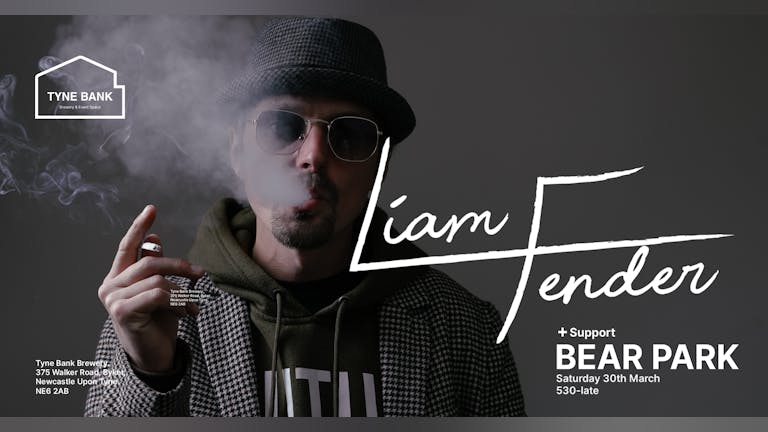Liam Fender Live At Tyne Bank Brewery