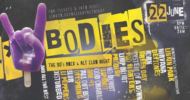 Bodies 90s & 00s Rock & Nu Metal - Swindon Launch