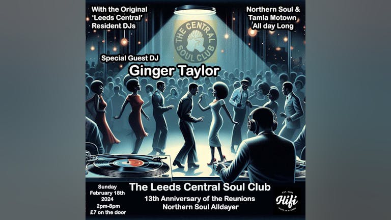 The Leeds Central Soul Club Northern Soul Anniversary Alldayer