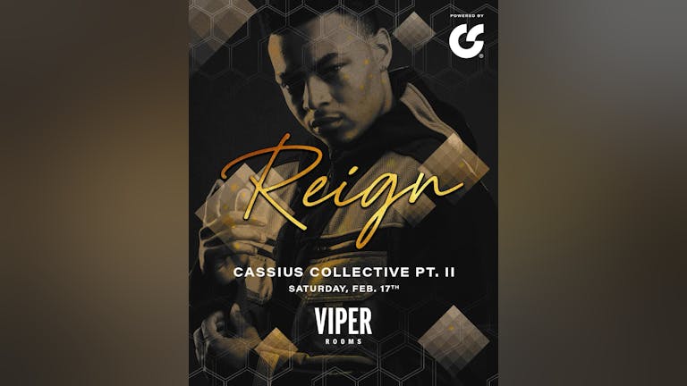 Saturday | Reign - Cassius Collective PT II