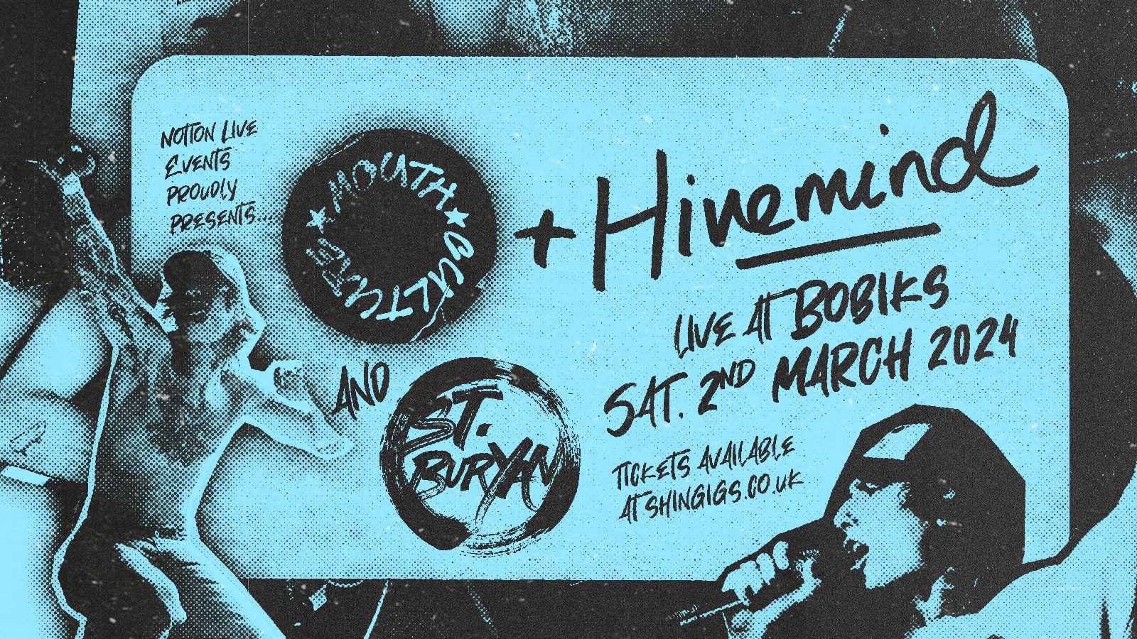 (SOLD OUT!) Mouth Culture + Hivemind & St Buryan
