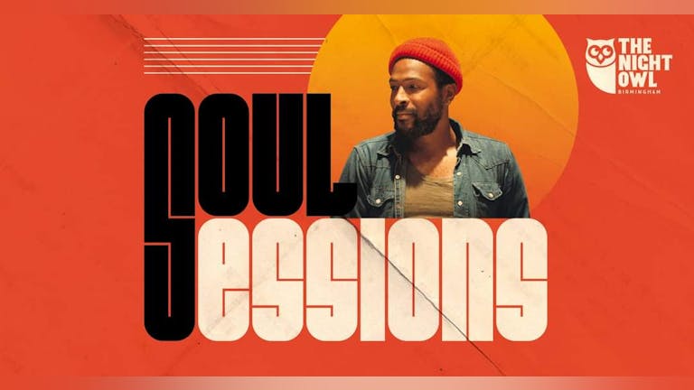 Soul Sessions at The Night Owl - Valentines Day Boogie - NOT SOUP / Liamosino  / Brendan Freeman / Plus Guests