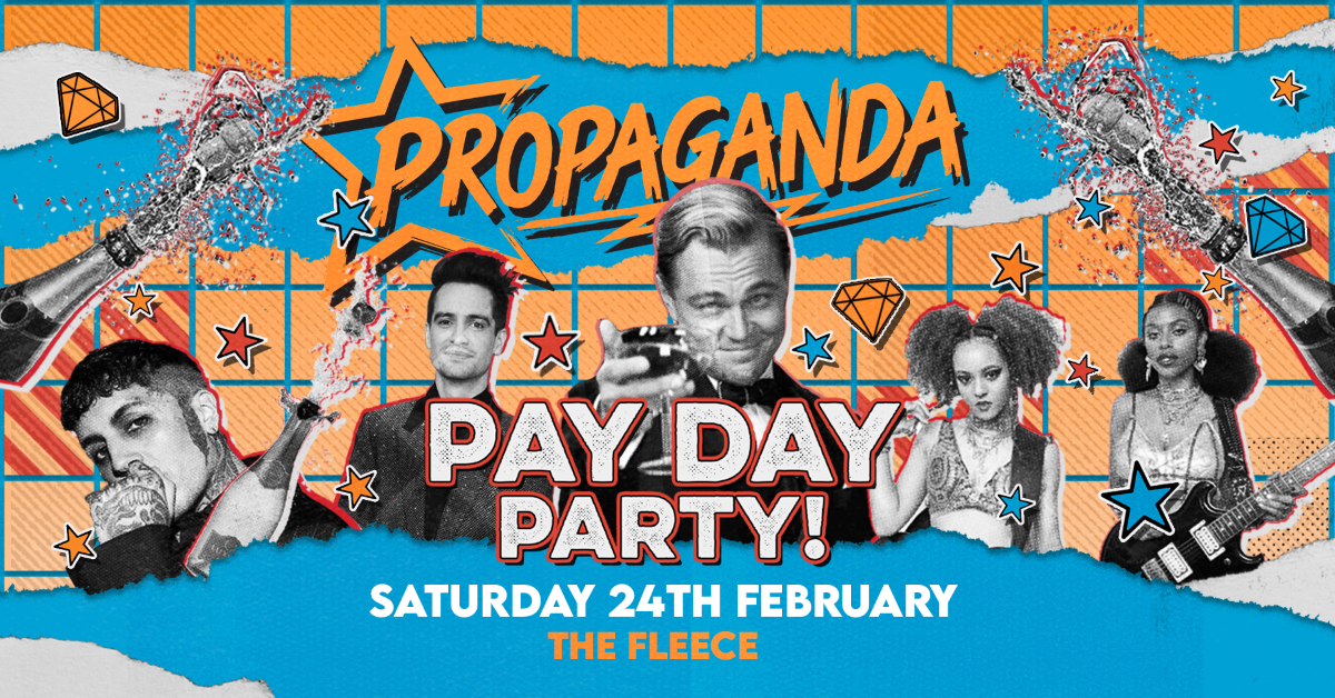 Propaganda Bristol – Pay Day Party!