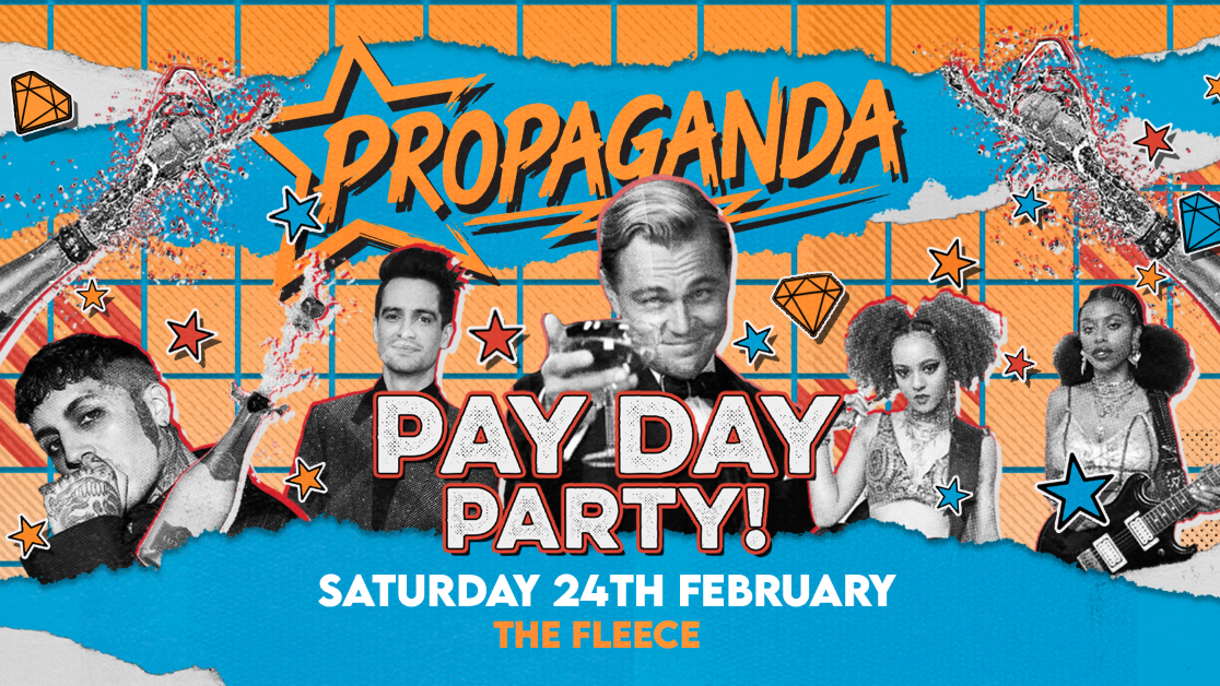 Propaganda Bristol – Pay Day Party!