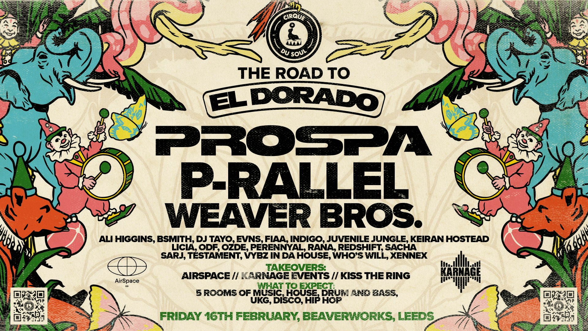 Cirque Du Soul: Leeds // The Road to El Dorado Festival // Prospa, P-rallel, Weaver Bros