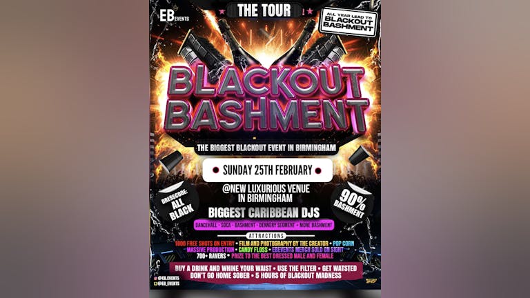  BLACKOUT BASHMENT THE TOUR: BIRMINGHAM (TONIGHT MAIN EVENT) 