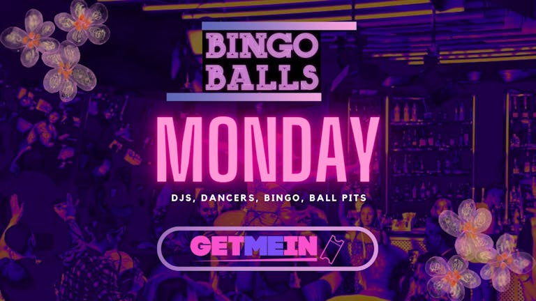 Bingo Balls Monday // Massive Ball-Pit // Bingo Balls Manchester // Get Me In!