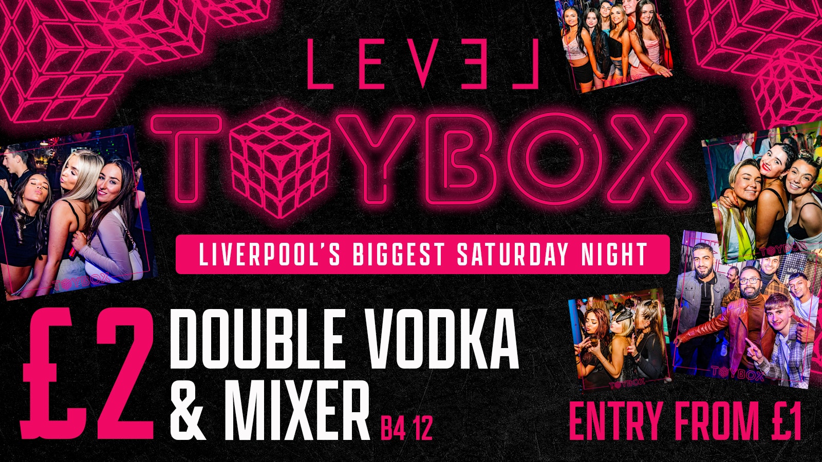 T O Y B O X  Saturdays: £2 DOUBLES b4 12 – JAN SALE