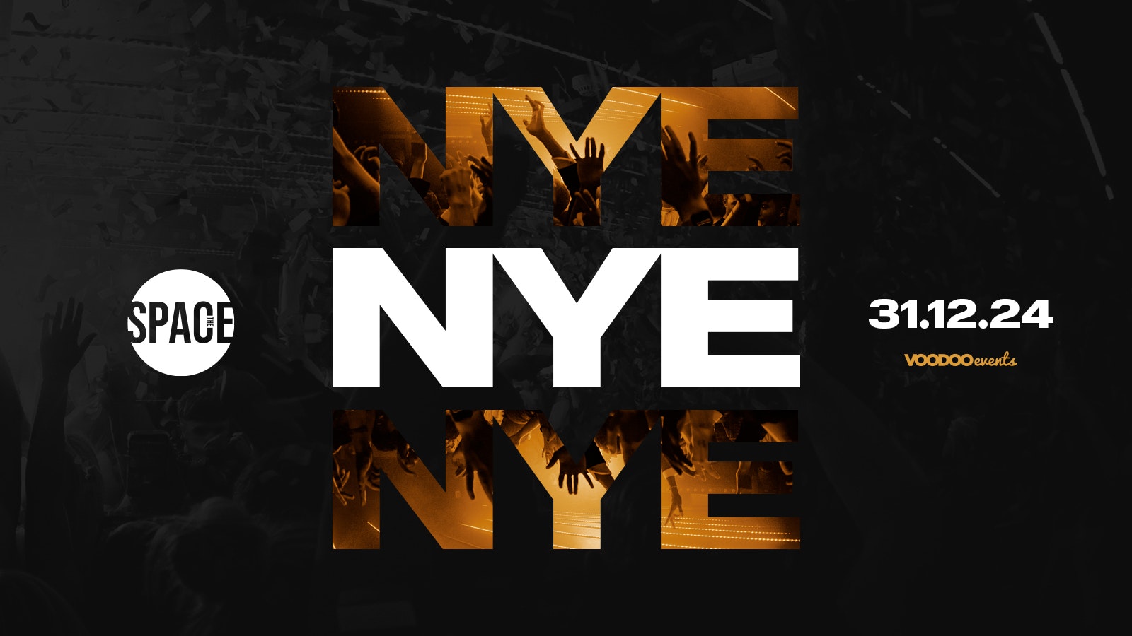 *Final 50 Tickets* Voodoo Events & Space Presents NYE @ Space 31st December
