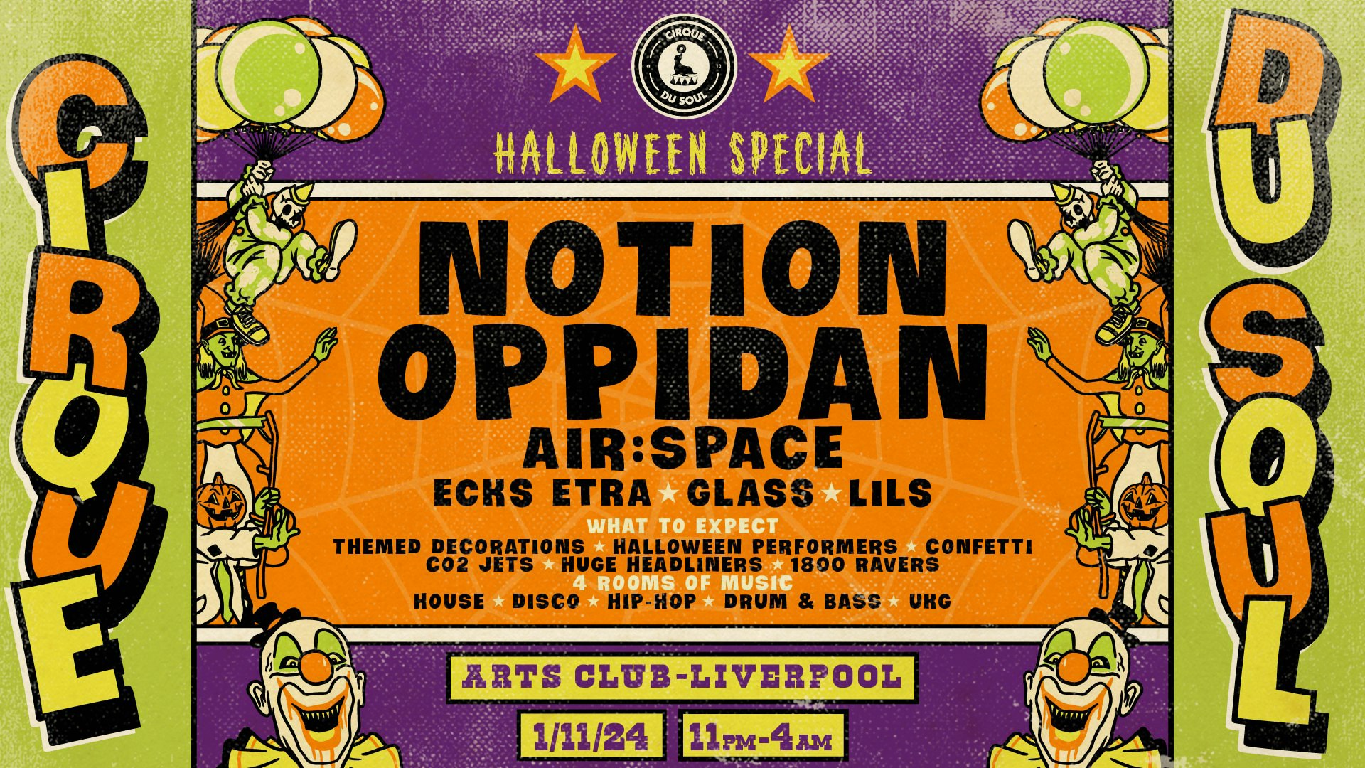 Cirque Du Soul: Liverpool // Halloween Special // Notion & Oppidan