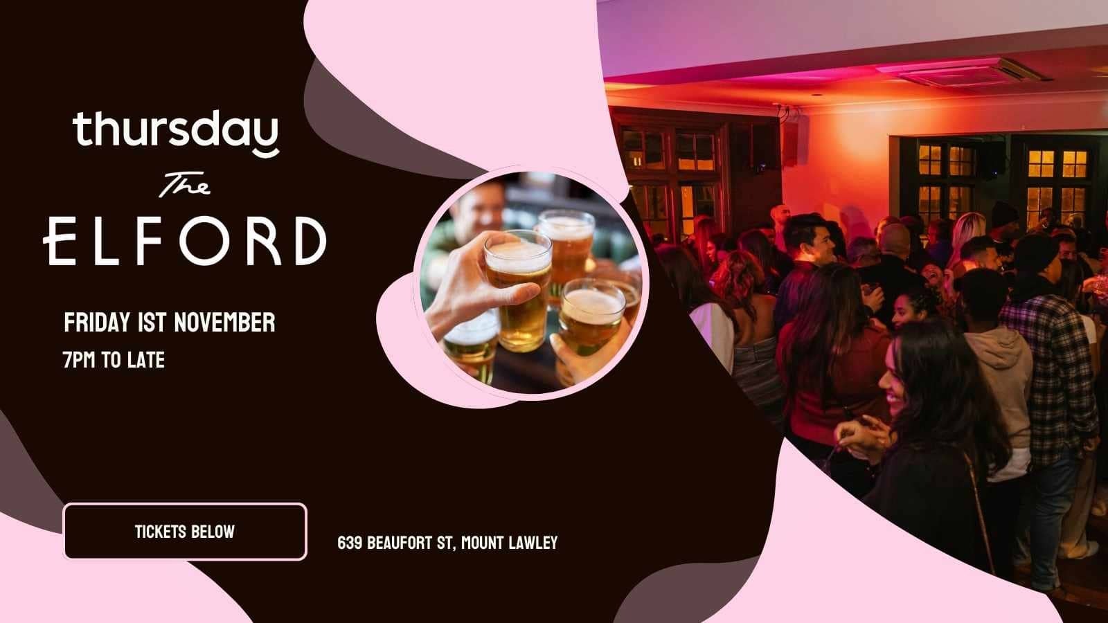 Friday | The Elford | Mount Lawley