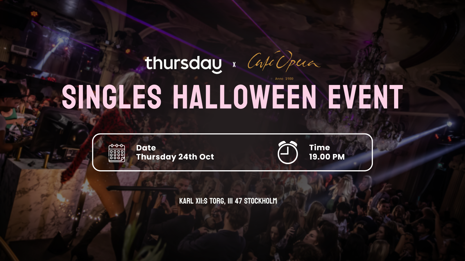 Thursday | Café Opera, Halloween Special! | Stockholm