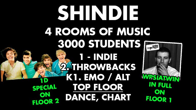 Shit Indie Disco – Shindie -Pre Halloween Party – PLUS 1 DIRECTION SPECIAL IN FLOOR 2!!!  And Arctic Monkeys Floor 1 – 🚨  FOUR ROOMS – Dance, Pop Chart / Indie / Throwbacks, Cheese / Emo  🚨 £3.50 VODKA DBLS ALL NIGHT 🚨