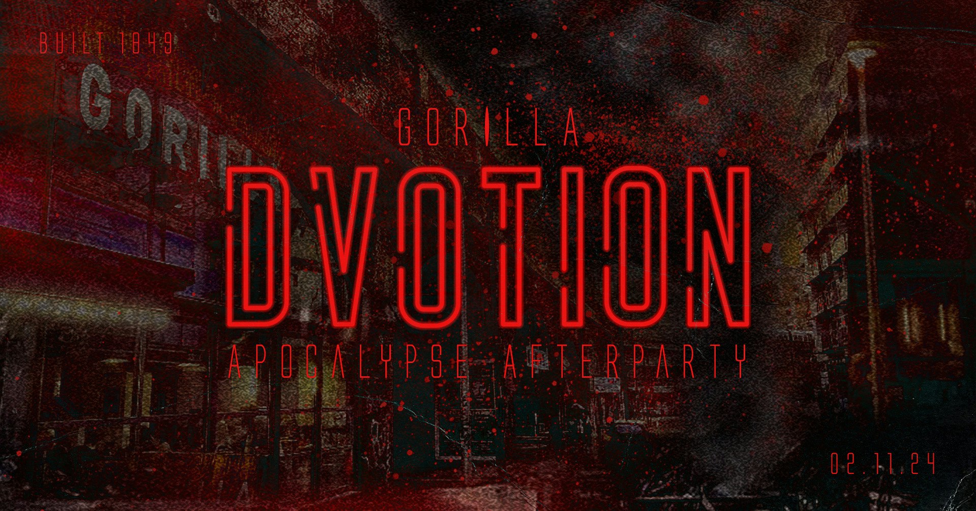 🩸 DVOTION MANCHESTER SATURDAYS @ GORILLA // THE APOCALYPSE AFTER PARTY WITH CHARLIE BOON 🩸 HOUSE, TECH, UKG, JUNGLE, SPEEDY G♦️