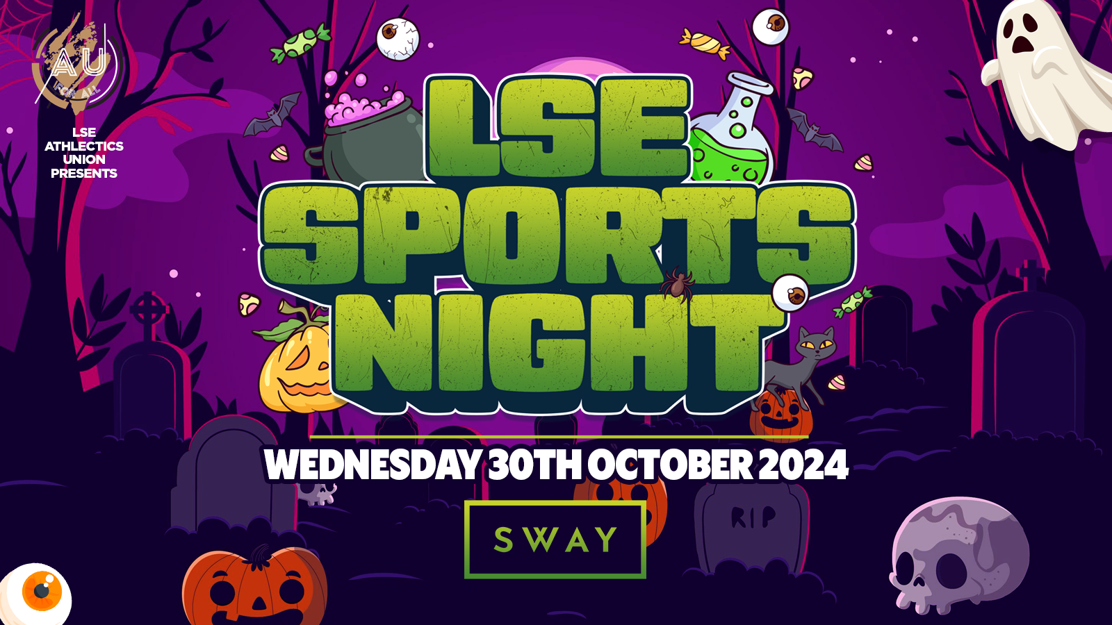 LSE AU Presents ﻿👻 The Official LSE Sports HALLOWEEN PARTY at SWAY London 🎃