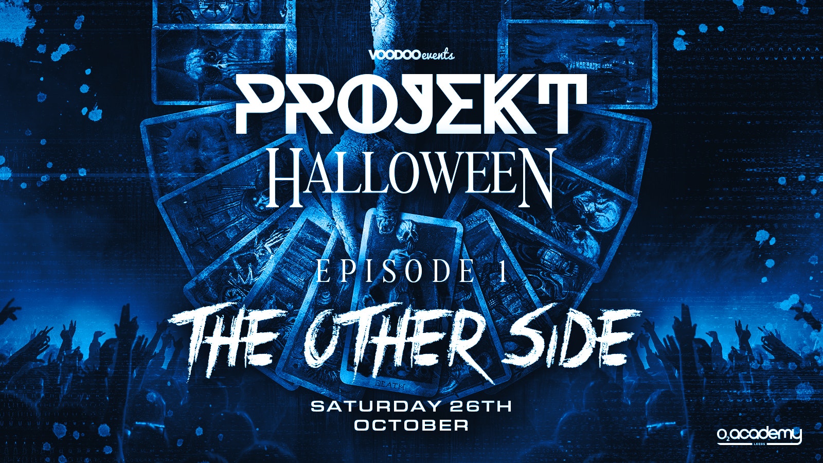 Projekt THE OTHER SIDE Halloween Special Pt 1 Saturday 26th October