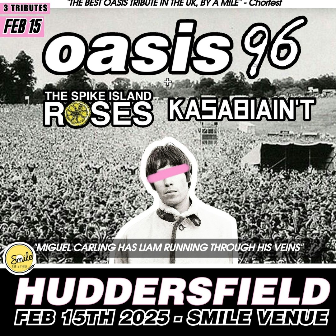 TRIBUTE TRIPLE BILL – OASIS 96 + KASABIANT + SPIKE ISLAND ROSES