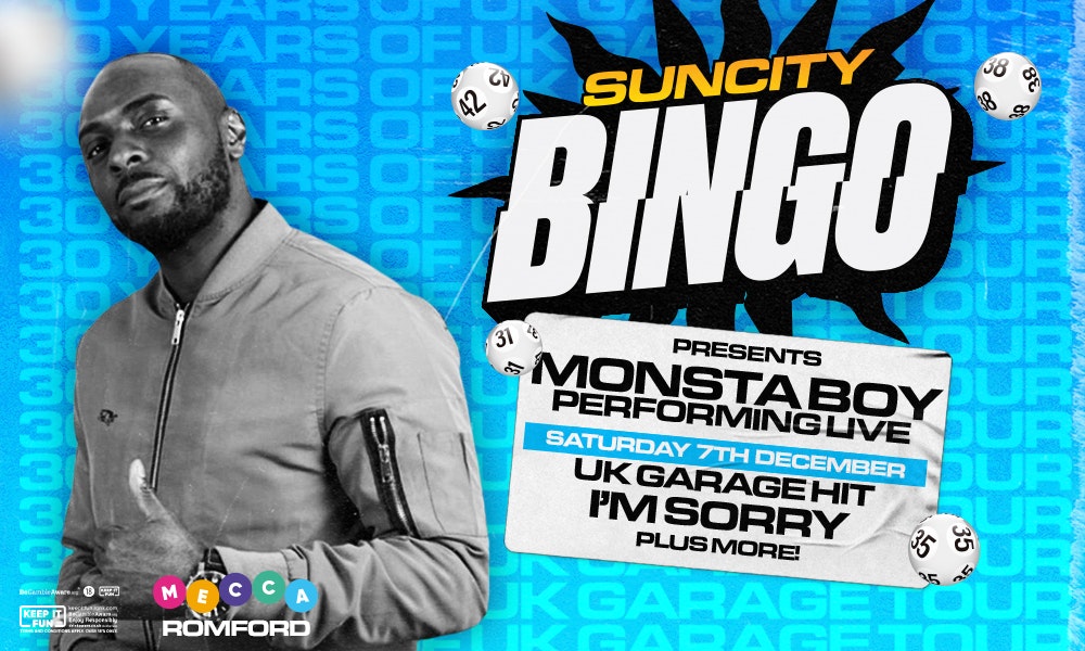 Sun City Bingo – Romford w/ MONSTA BOY (Sorry!)