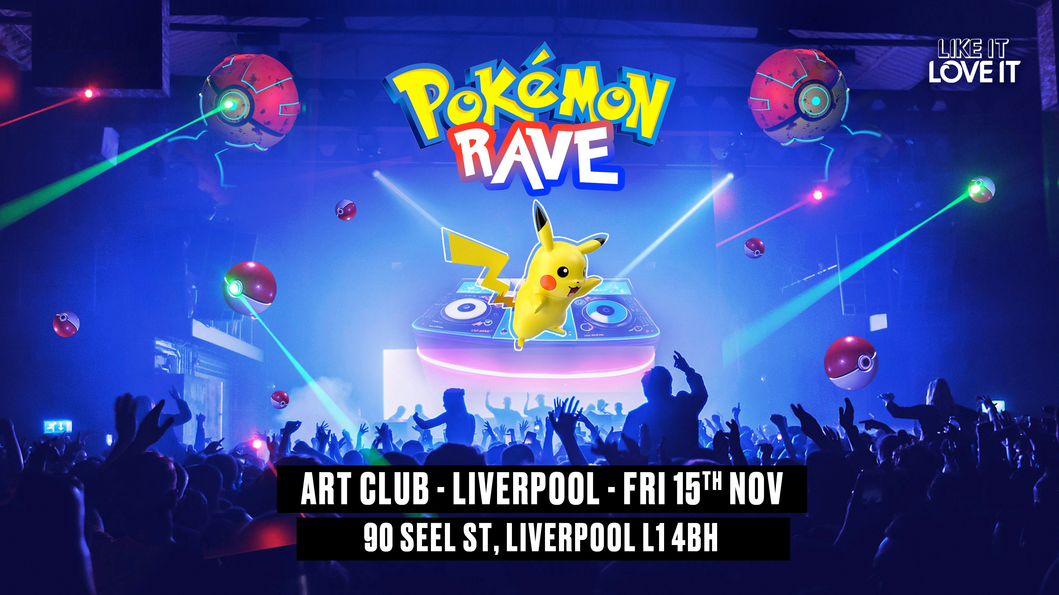 Pokémon Rave Liverpool!