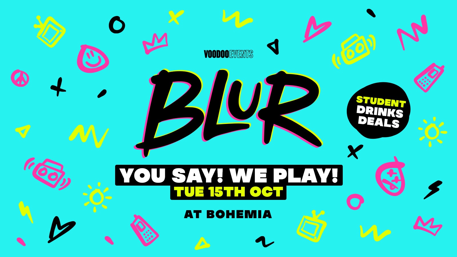 BLUR – YOU SAY! WE PLAY! – Tuesdays at Bohemia! ⚡️