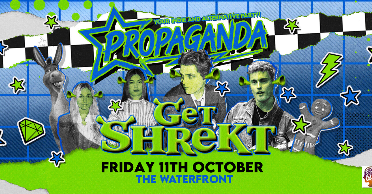 TONIGHT! Propaganda Norwich – Get Shrekt! – Your Indie & Alt Party at The Waterfront