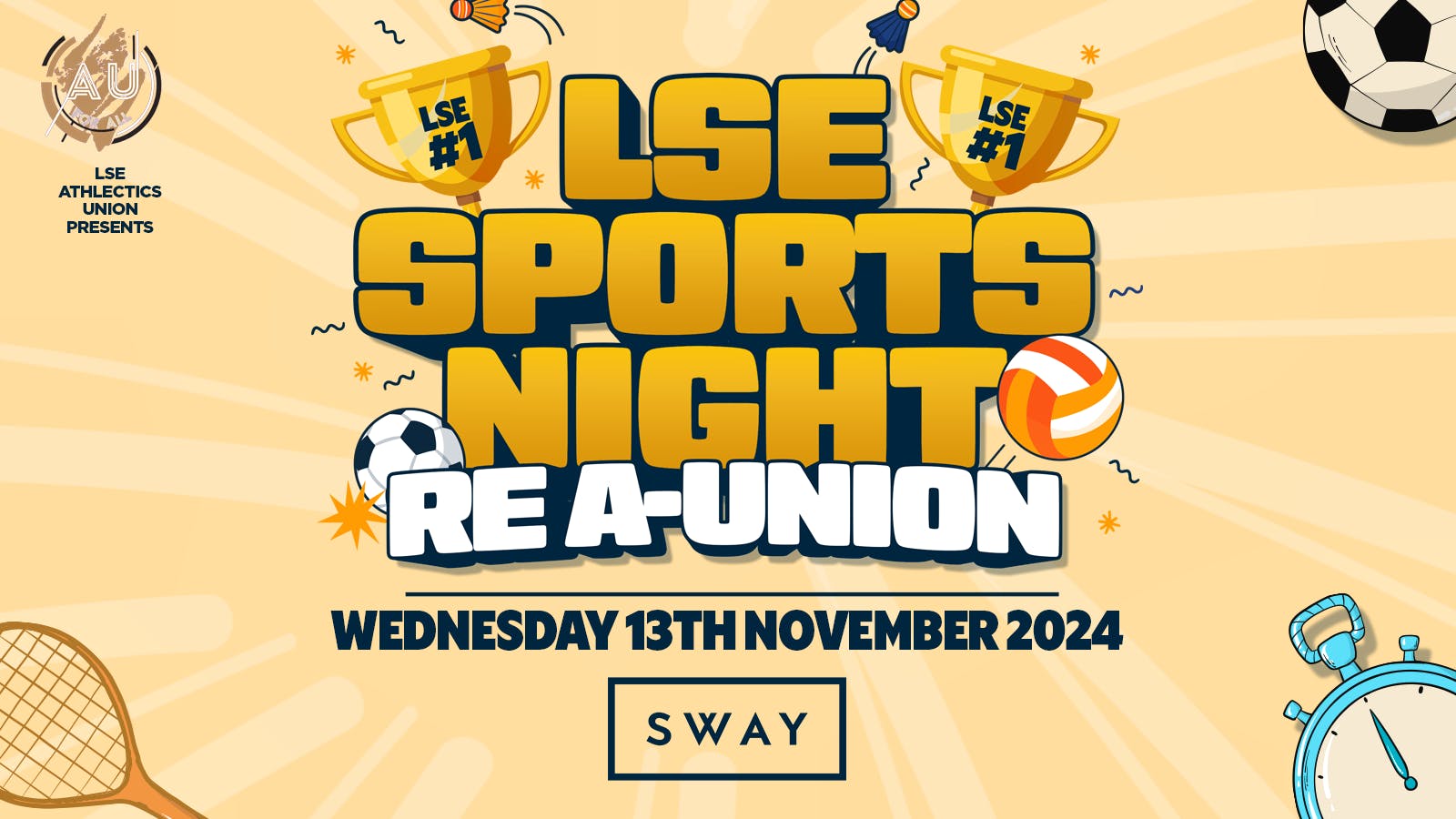 LSE AU Presents: The Official LSE Sports Night RE A-UNION at SWAY London 💃