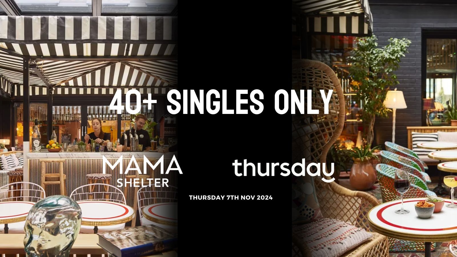 Thursday | Mama Shelter (40+) | Shoreditch