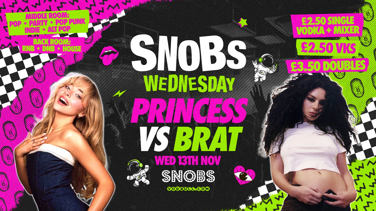 🎶 SNOBS WEDNESDAY!! 🎶 [TONIGHT] PRINCESS vs BRAT 🎶 13/11