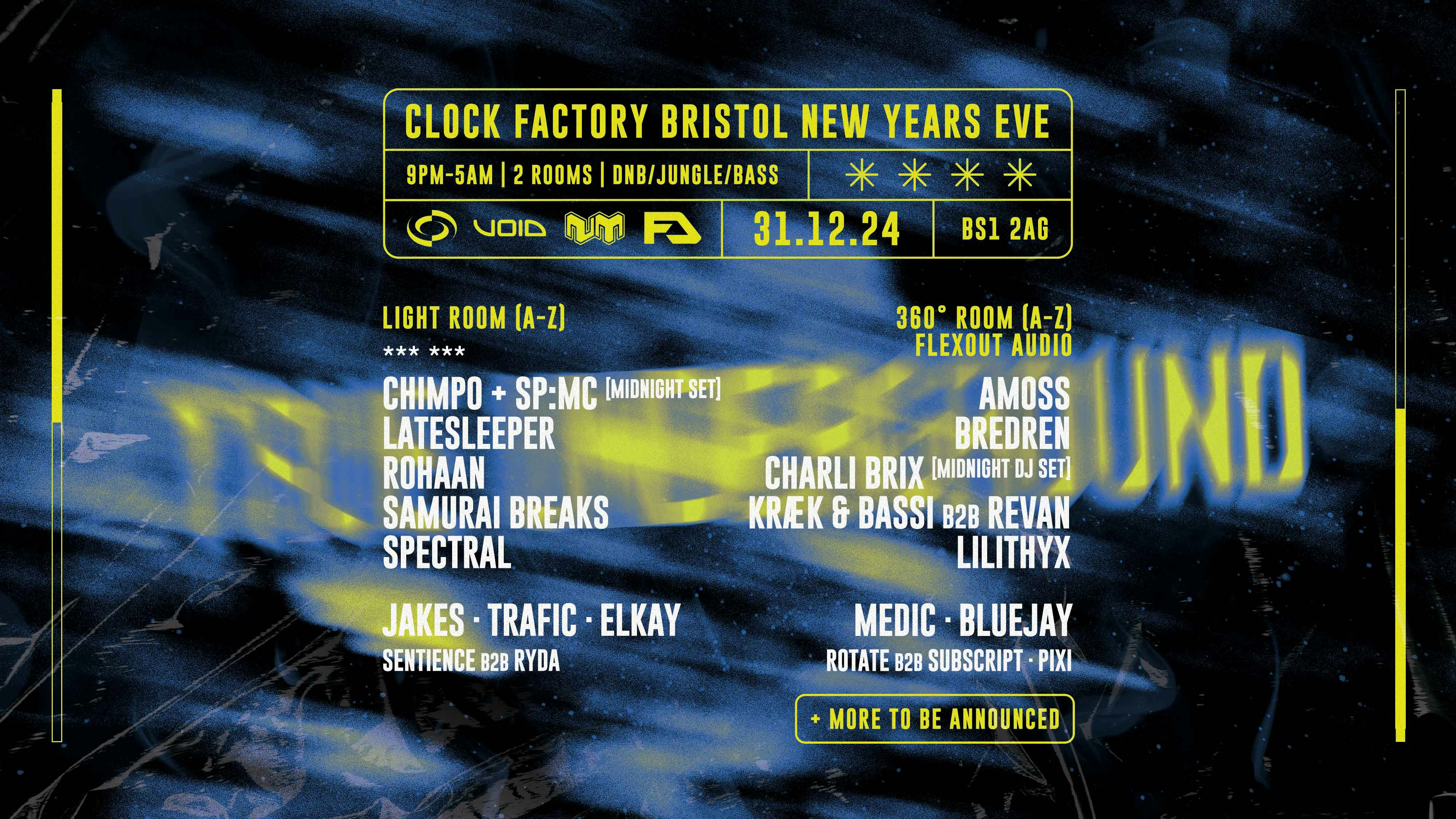 Clock Factory Bristol NYE • TRUE UNDERGROUND.