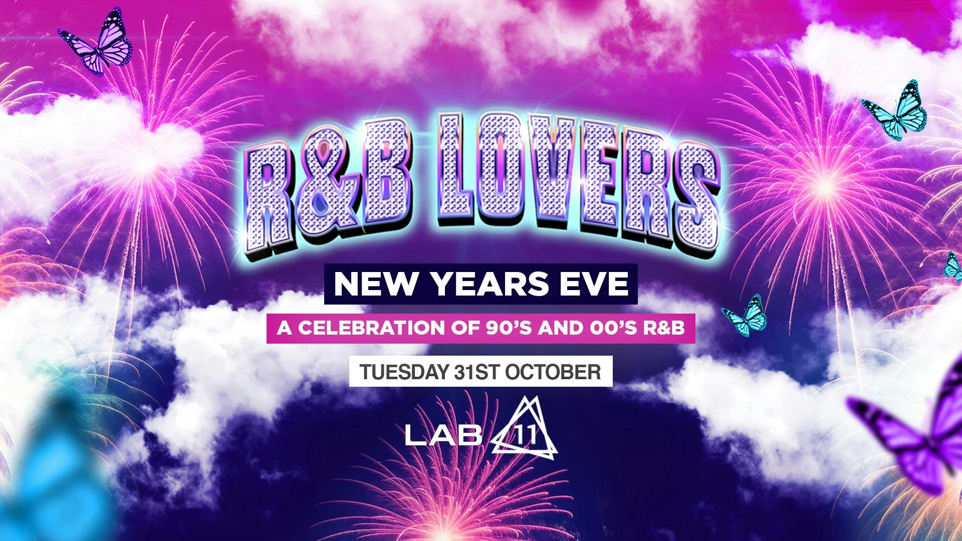 R&B Lovers NYE Special – Tuesday 31st December – LAB11 [PRIORITY TICKETS ON SALE 9AM THURSDAY!]