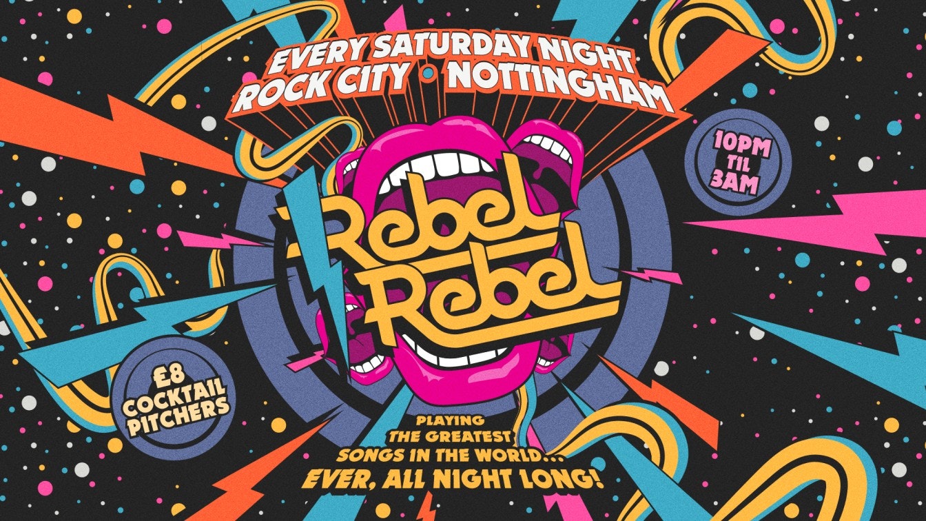 Rebel Rebel – Nottingham’s Greatest Saturday Night – 16/11/24