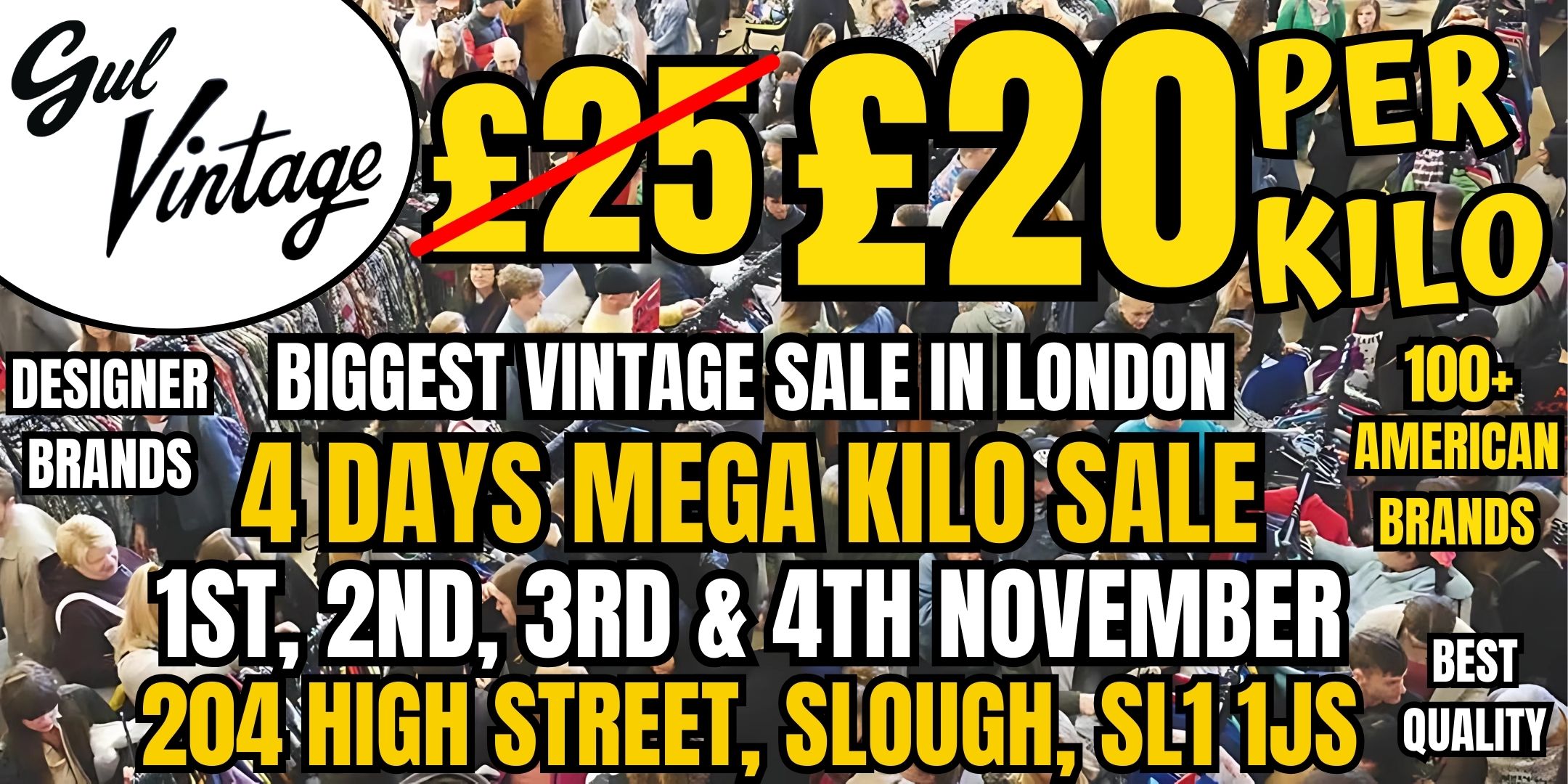 Gul Vintage Slough 4 Days Mega Kilo Sale Event 1st, 2nd, 3rd & 4th ...