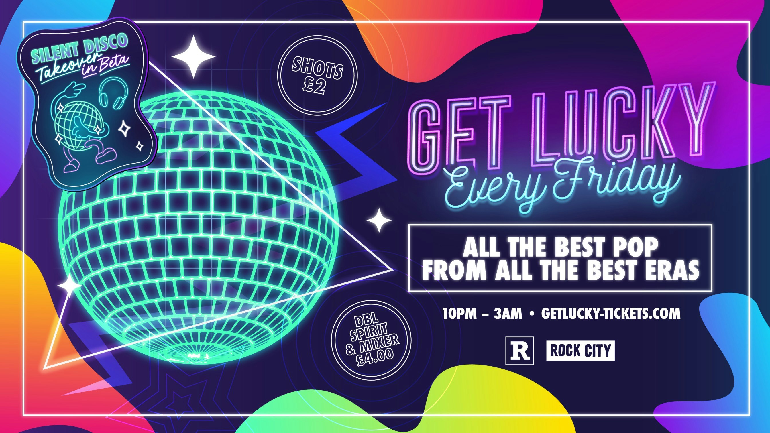 Get Lucky – INC SILENT DISCO SPECIAL IN BETA ROOM – Nottingham’s Biggest Friday Night – 08/11/24