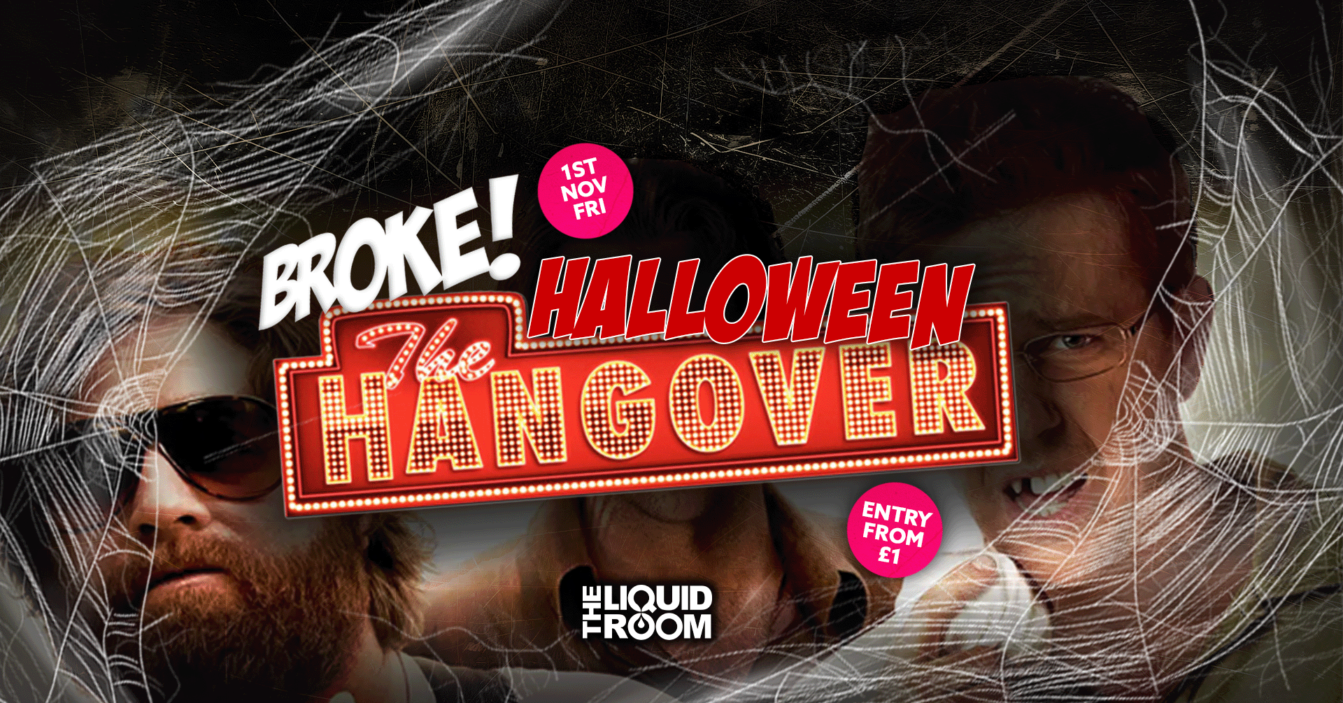 BROKE! FRIDAYS | THE HALLOWEEN HANGOVER | 1ST NOVEMBER