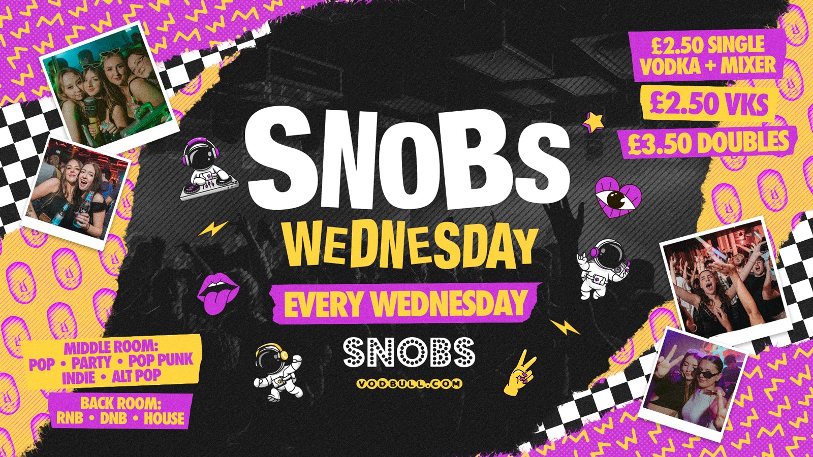 🎶 SNOBS WEDNESDAY!!  [TONIGHT]🚨FREE SHOT WITH EVERY TICKET🚨 06/11