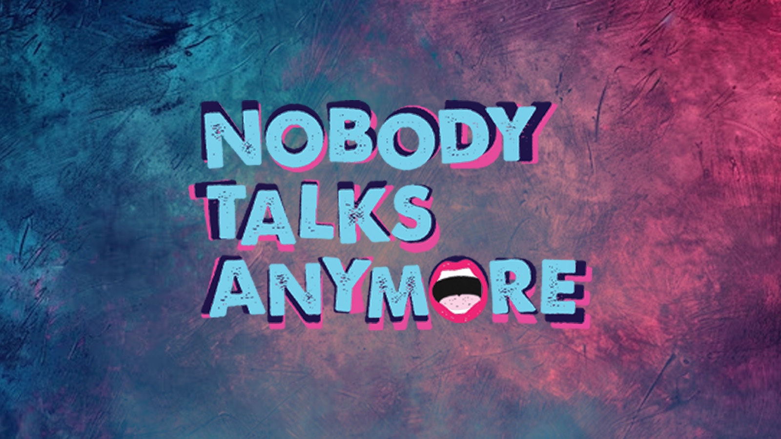 Nobody Talks Anymore | Lions Den, Manchester
