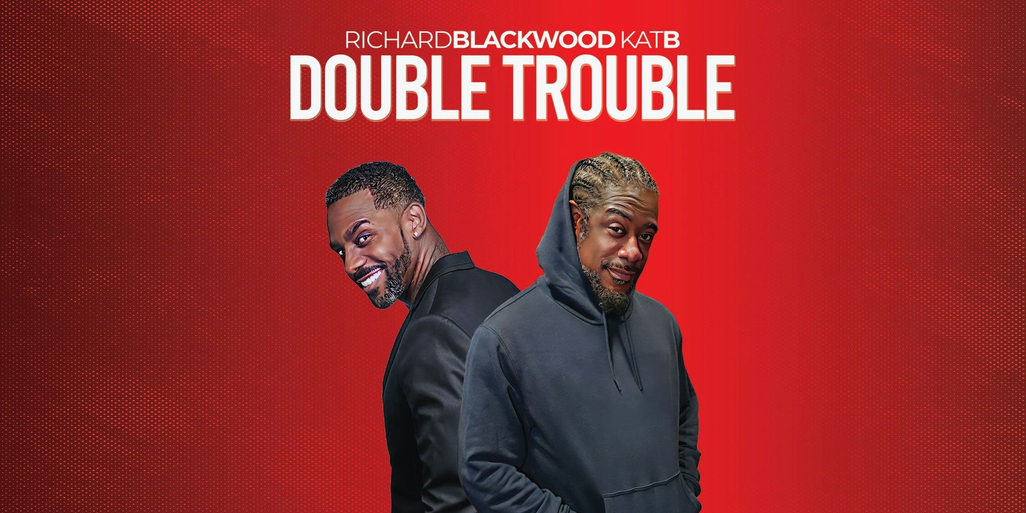 Double Trouble : Kat B & Richard Blackwood – Birmingham **