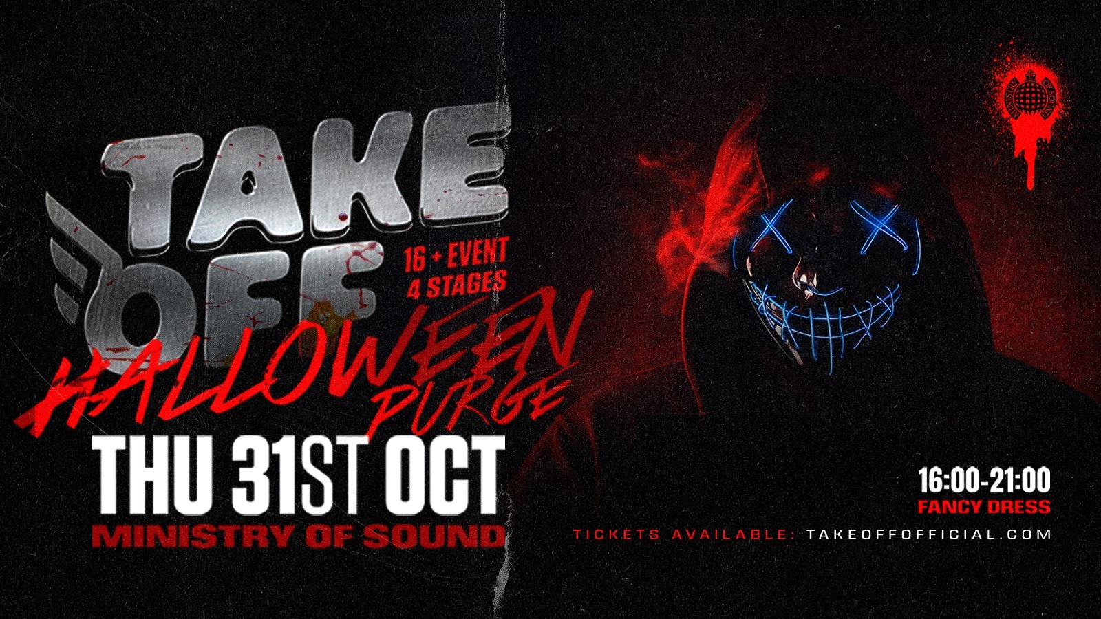 Take Off ✈️ HALLOWEEN PURGE 👹  16+ Rave | Ministry of Sound London ☠️ SOLD OUT ☠️