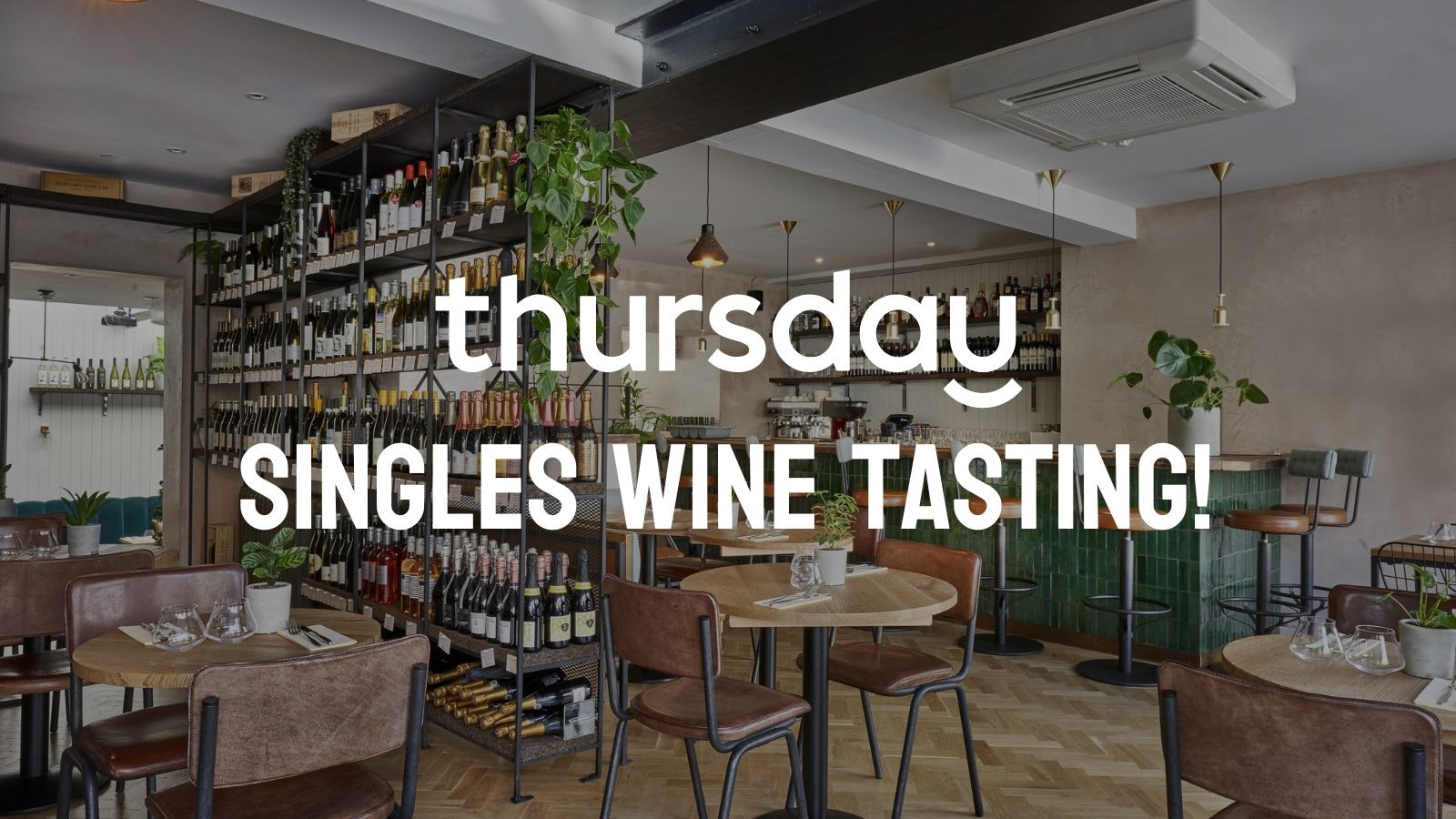 Tuesday | Humble Grape Singles Wine Tasting! (30+) | Islington