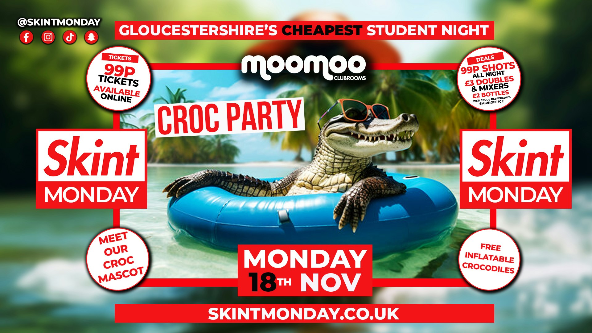 🤑 SKINT MONDAYS 💰 🐊﻿ ﻿CROC PARTY! ﻿🐊 Gloucestershire’s Cheapest Student Night 💷