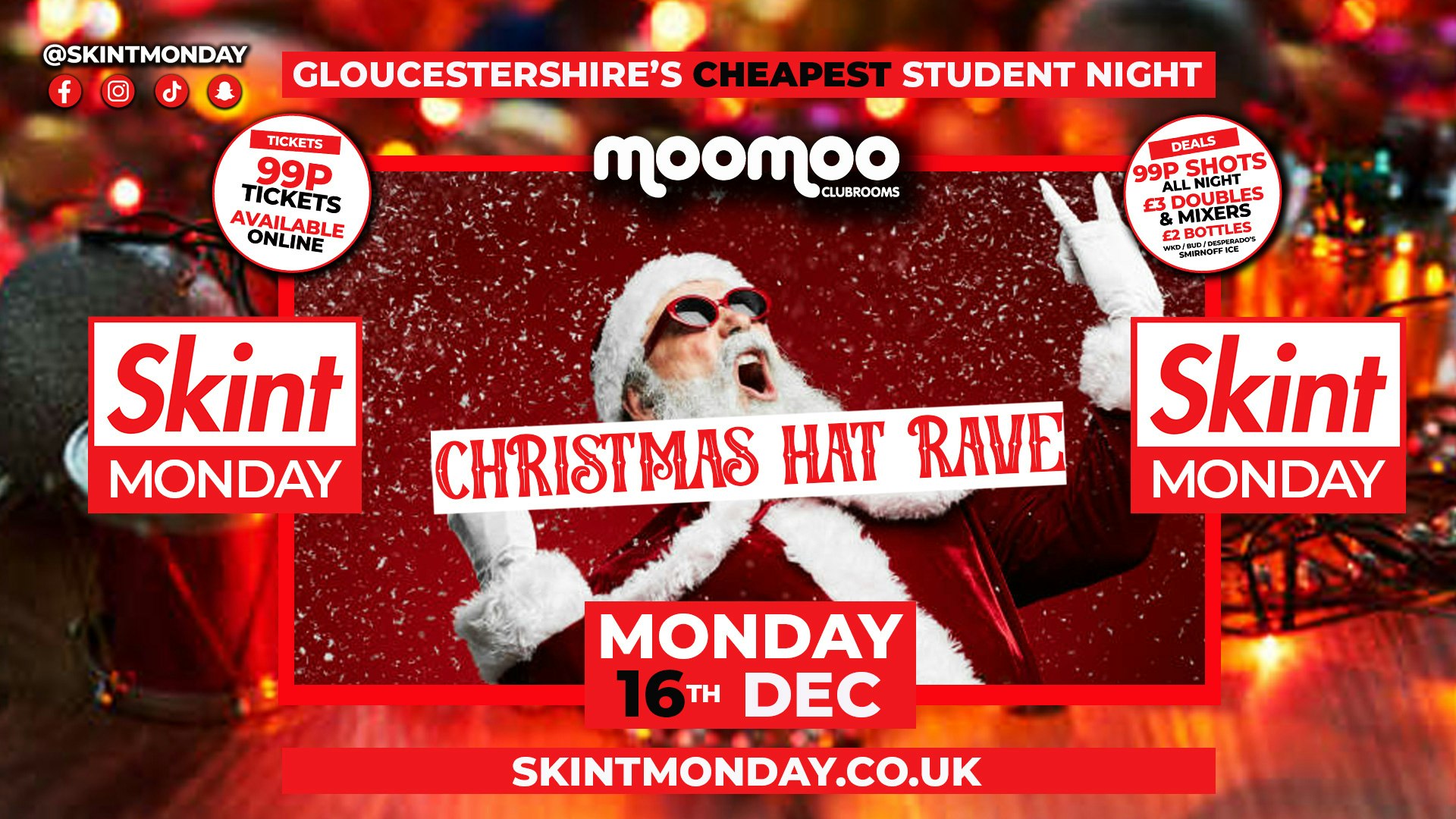 🤑 SKINT MONDAYS 💰 ﻿🎅 SANTA HAT RAVE! 🎅 Gloucestershire’s Cheapest Student Night 💷