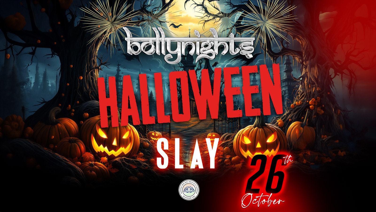 Bollynights Glasgow – Halloween Party 🎃 |  Saturday 26th October | SLAY GLASGOW