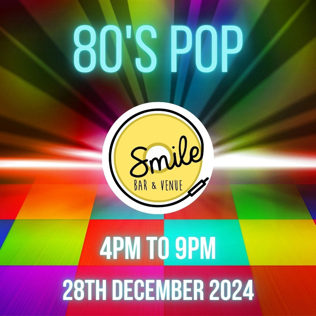 80S POP ALL OUT 80’S AFTERNOON DISCO!