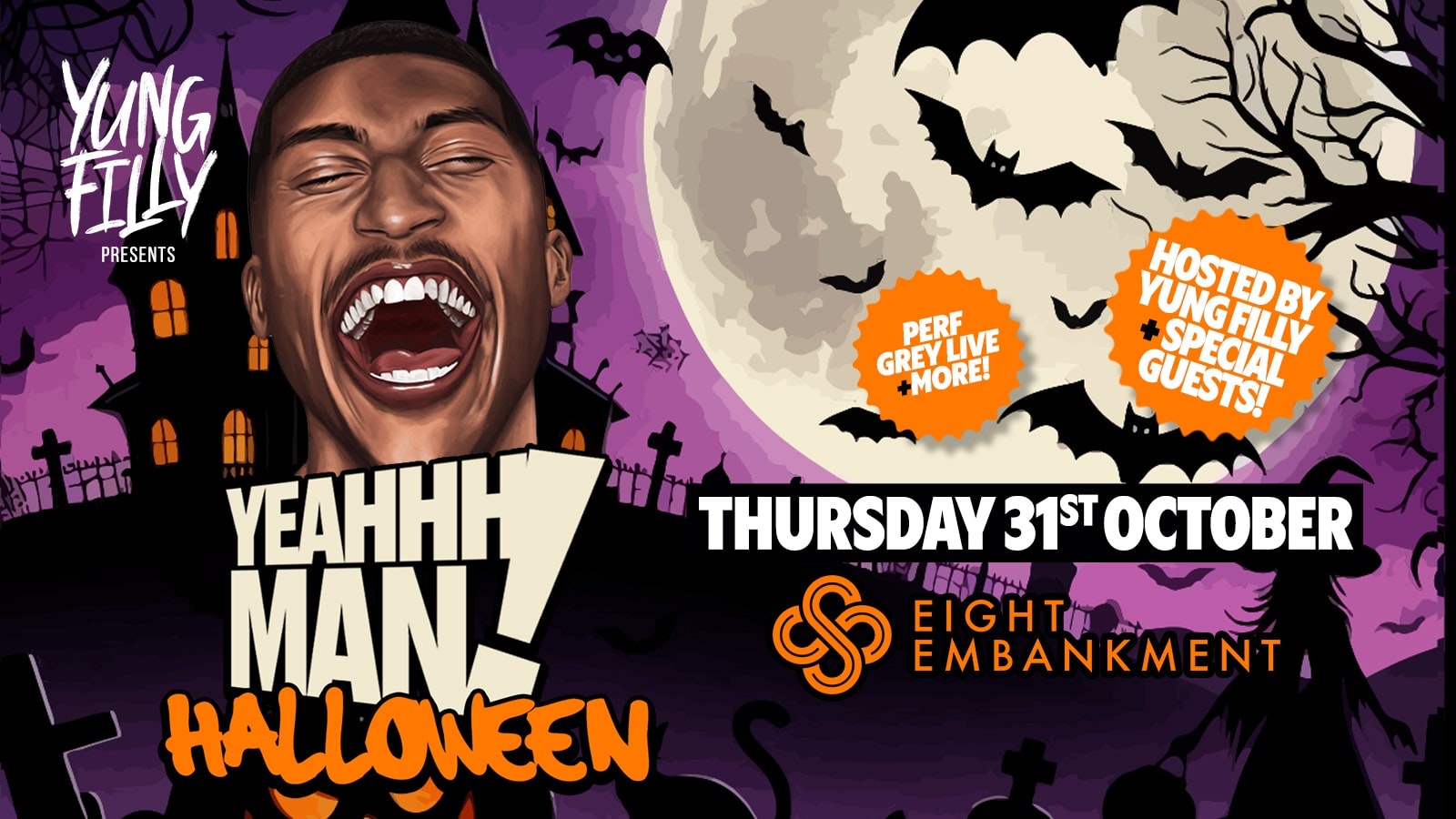 🚫 CANCELLED EVENT 🚫 Yung Filly Presents: YEAHHH MAN HALLOWEEN 😈 at the brand new Eight Embankment! 🚫 CANCELLED EVENT 🚫